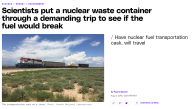 Scientists Put a Nuclear Waste Container Through a Demanding Trip to See if the Fuel Would Break